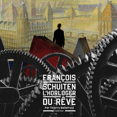 François Schuiten : L'Horloger du rêve (2013) - Series 
