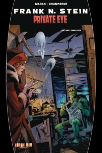 Frank N. Stein: Private Eye