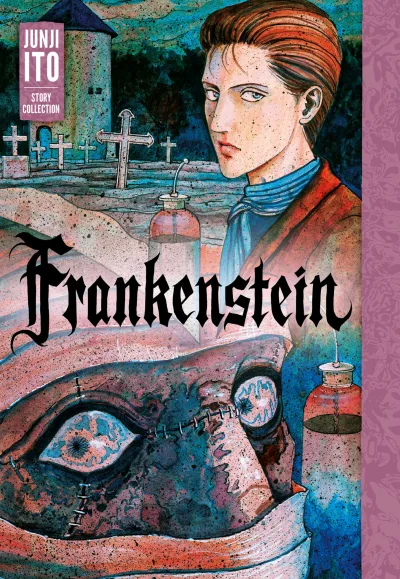 Frankenstein: Junji Ito Story Collection (2018) - Series 