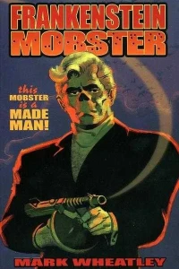 Frankenstein Mobster