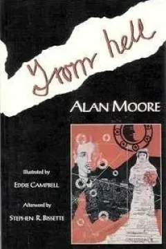 From Hell: The Complete Scripts