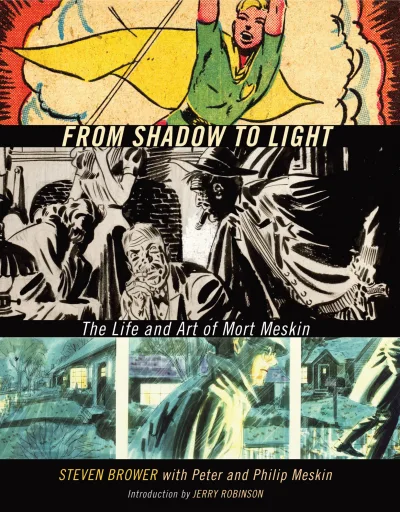 From Shadow to Light: The Life and Art of Mort Meskin (2010) - Series 