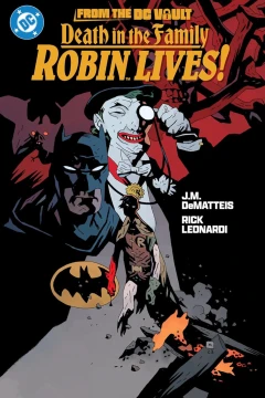 From the DC Vault: Death in the Family: Robin Lives!