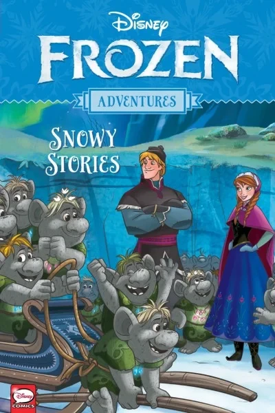 Frozen Adventures: Snowy Stories (Trade Paperback, 2020) - Series 