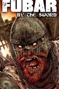 FUBAR: By the Sword