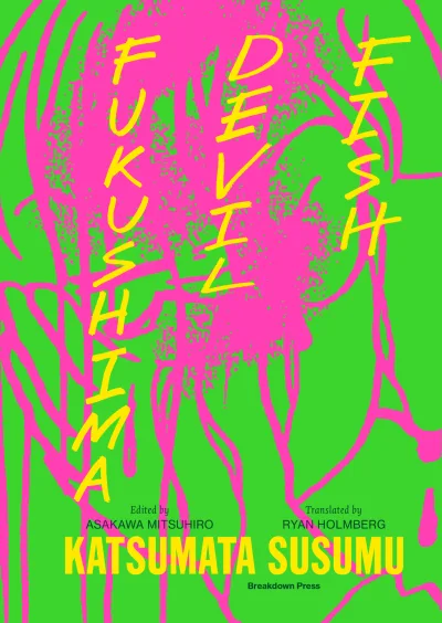 Fukushima Devil Fish (Trade Paperback, 2018) - Series 