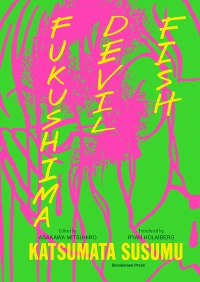 Fukushima Devil Fish (Trade Paperback, 2018) - Series 