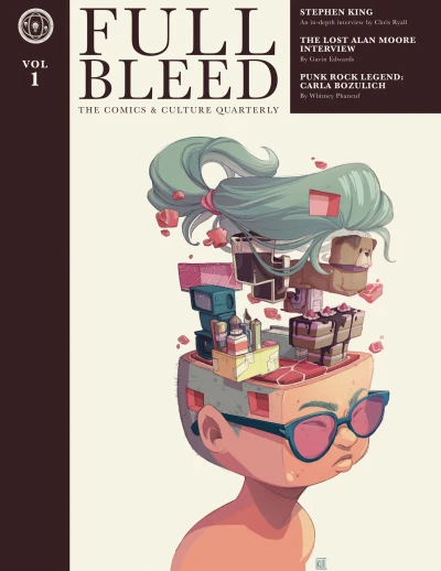 Full Bleed: The Comics & Culture Quarterly (Hardcover, 2018) - Series 