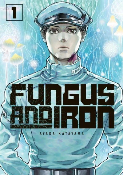 Fungus and Iron (2022) - Series 