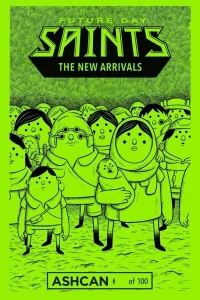 Future Day Saints: The New Arrivals Ashcan