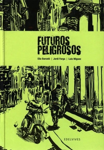 Futuros Peligrosos (2008) - Series 