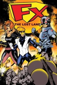 FX2: The Lost Land