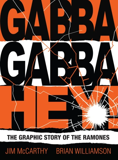 Gabba Gabba Hey: The Ramones Graphic Novel (2013) - Series 