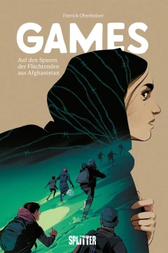 Games - Auf den Spuren der Flüchtenden aus Afghanistan