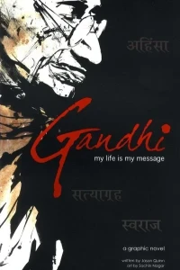 Gandhi: My Life Is My Message