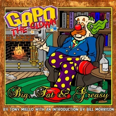 Gapo the Clown - Big, Fat & Greasy (2014) - Series 