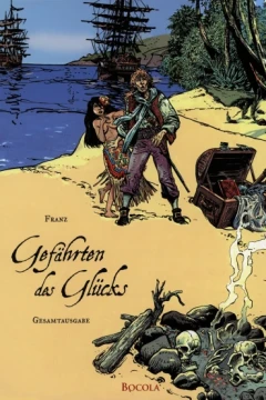 Gefährten des Glücks Gesamtausgabe