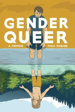 Gender Queer: A Memoir