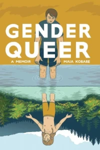 Gender Queer: A Memoir
