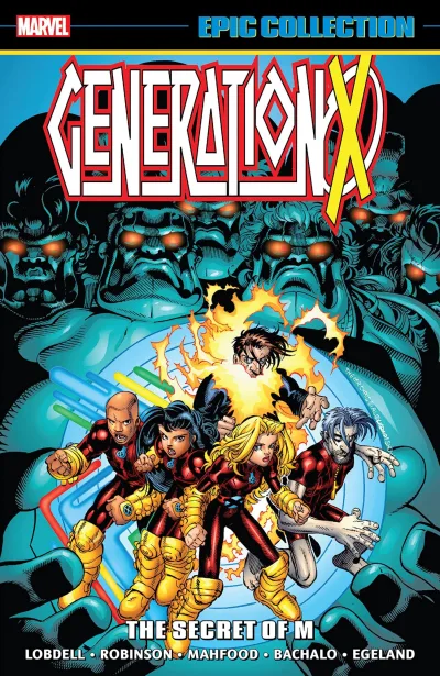 Generation X Epic Collection: The Secret of M (Trade Paperback, 2023) - Series 
