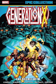 Generation X Epic Collection: The Secret of M