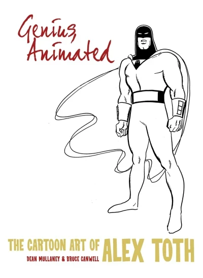 Genius, Animated: The Cartoon Art of Alex Toth (2014) - Series 