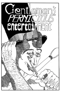 Gentlemen's Pernicious Entertainment