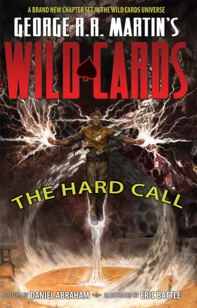 George R.R. Martin's Wild Cards: The Hard Call (2012) - Series 