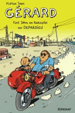 Gérard - Fünf Jahre am Rockzipfel von Depardieu