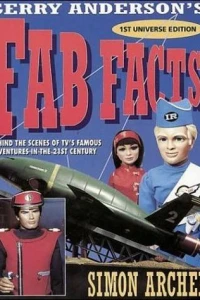 Gerry Anderson's FAB Facts: Behind the Scenes of TV's Famous Adventures in the 21st Century