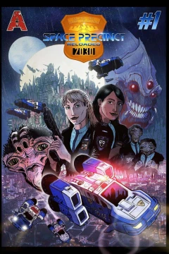 Gerry Anderson's Space Precinct Reloaded