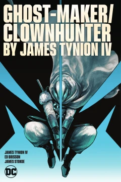 Ghost-Maker/Clownhunter by James Tynion IV