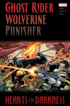 Ghost Rider/Wolverine/Punisher: Hearts of Darkness