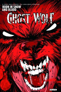 Ghost Wolf: Born In Snow and Blood