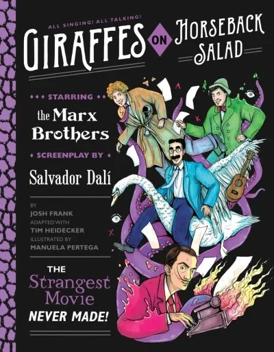 Giraffes on Horseback Salad: Salvador Dali, the Marx Brothers, and the Strangest Movie Never Made (2019) - Series 