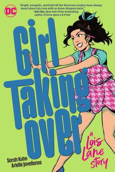 Girl Taking Over: A Lois Lane Story (Trade Paperback, 2023) - Series 