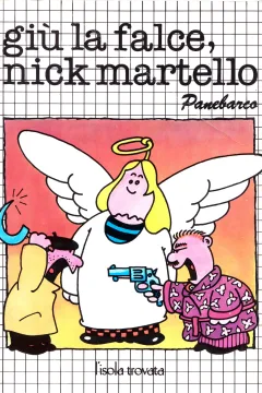Giù la Falce Nick Martello