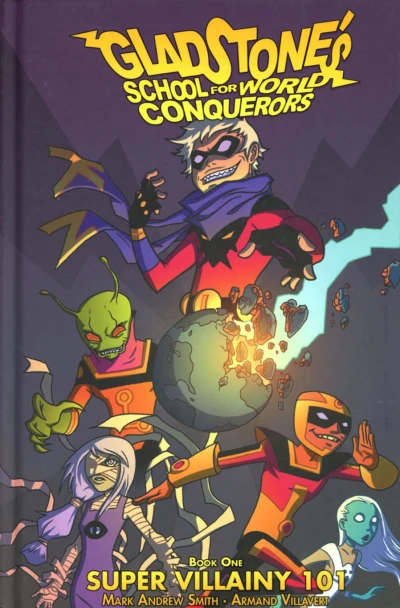 Gladstone's School For World Conquerors (2017) - Series 