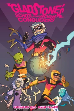 Gladstone's School for World Conquerors
