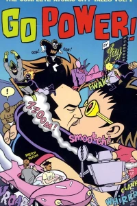 Go Power!: The Complete Atomic City Tales Collection