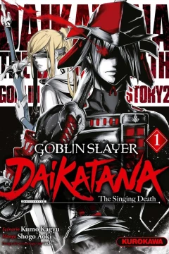 Goblin Slayer: Dai Katana - The Singing Death