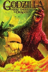 Godzilla: Here There Be Dragons