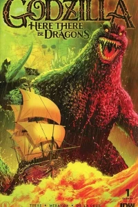 Godzilla: Here There Be Dragons
