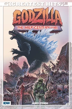 Godzilla: The Half-Century War #1 IDW's Greatest Hits Edition