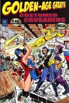 Golden Age Greats: Costumed Crusaders