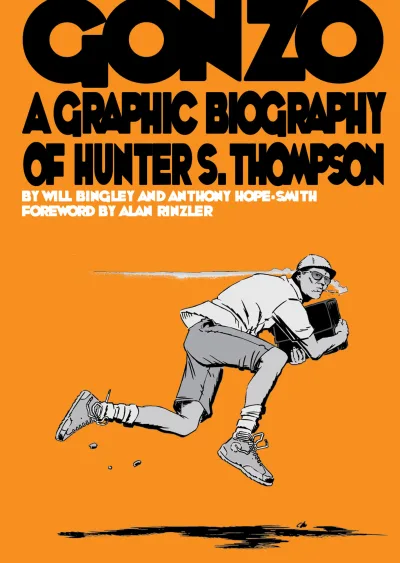 Gonzo: A Graphic Biography of Hunter S Thompson (2010) - Series 