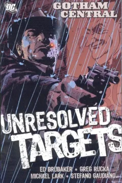 Gotham Central: Unresolved Targets