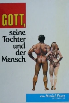 Gott, seine Tochter und der Mensch