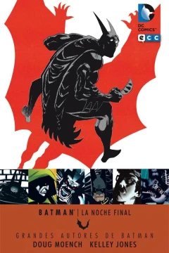 Grandes Autores de Batman: Doug Moench y Kelley Jones - La Noche Final