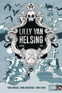 Graphic Novel Adventures: Lilly Van Helsing
